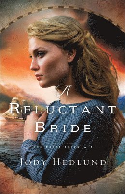 Jody Hedlund - Reluctant Bride, Häftad