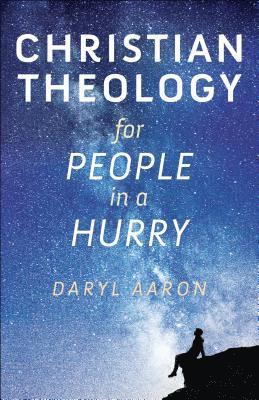 bokomslag Christian Theology for People in a Hurry