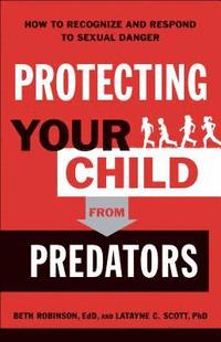 bokomslag Protecting Your Child from Predator