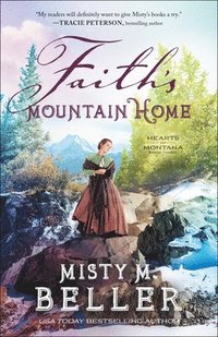 bokomslag Faith`s Mountain Home