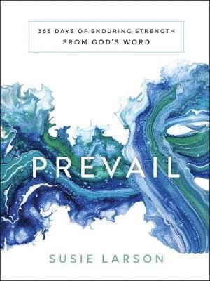 bokomslag Prevail - 365 Days of Enduring Strength from God`s Word