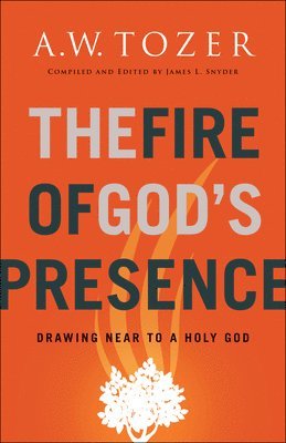 The Fire of God's Presence 1