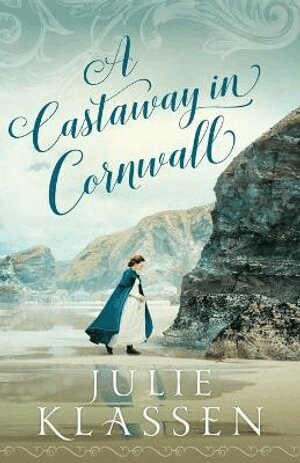 Julie Klassen - Castaway in Cornwall, Häftad