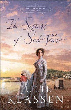 Julie Klassen - Sisters of Sea View, Häftad