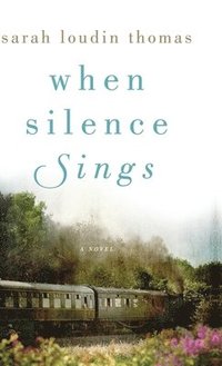 bokomslag When Silence Sings