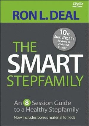 Ron L. Deal - Smart Stepfamily – An 8–Session Guide to a Healthy Stepfamily, Häftad
