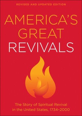 Americas Great Revivals, rev. and 1