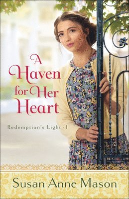 Susan Anne Mason - Haven for Her Heart, Häftad