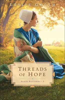 Leslie Gould - Threads of Hope, Häftad