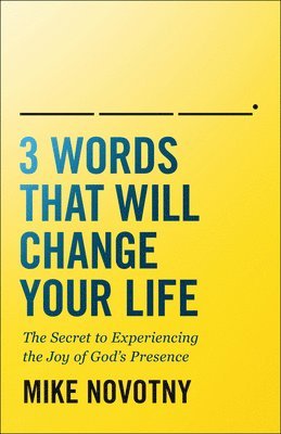 bokomslag 3 Words That Will Change Your Life