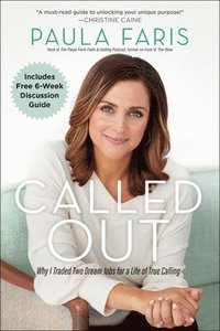 bokomslag Called Out: Why I Traded Two Dream Jobs for a Life of True Calling