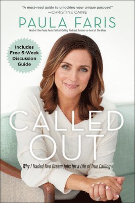 bokomslag Called Out: Why I Traded Two Dream Jobs for a Life of True Calling