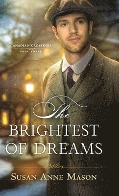 The Brightest of Dreams 1