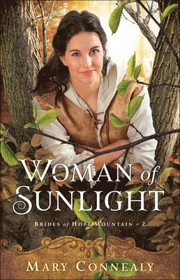 Mary Connealy - Woman of Sunlight, Inbunden