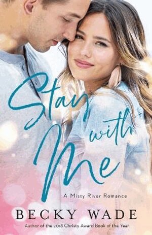 Becky Wade - Stay with Me, Häftad
