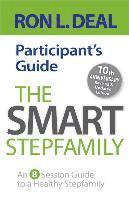 bokomslag The Smart Stepfamily Participant`s Guide  An 8Session Guide to a Healthy Stepfamily