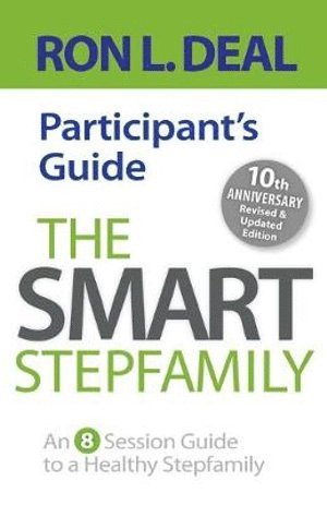 Ron L. Deal, Ron L Deal - Smart Stepfamily Participant`s Guide – An 8–Session Guide to a Healthy Stepfamily, Häftad