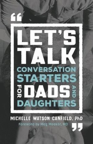 bokomslag Let`s Talk  Conversation Starters for Dads and Daughters