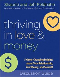 bokomslag Thriving in Love and Money Discussion Guide  5 GameChanging Insights about Your Relationship, Your Money, and Yourself