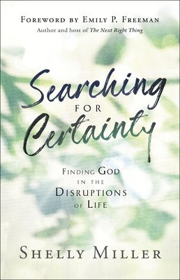 Searching for Certainty 1