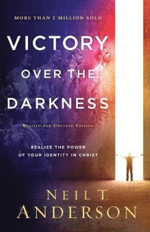 bokomslag Victory Over the Darkness - Realize the Power of Your Identity in Christ
