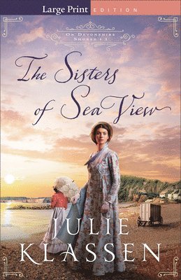 Julie Klassen - Sisters of Sea View, Häftad
