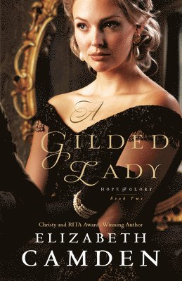 Elizabeth Camden - A Gilded Lady, Inbunden