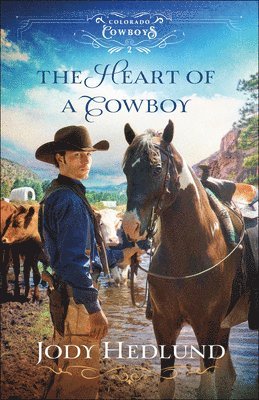 bokomslag The Heart of a Cowboy