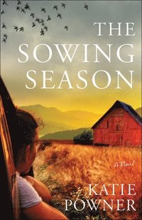 bokomslag The Sowing Season  A Novel