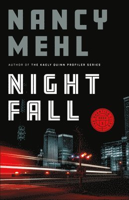 Nancy Mehl - Night Fall, Häftad