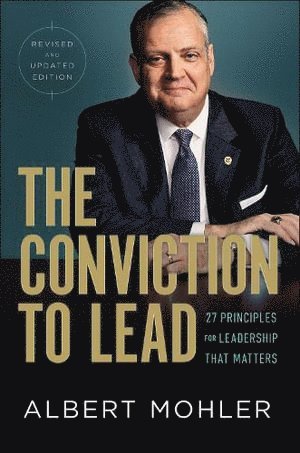 bokomslag Conviction to Lead - 25 Principles for Leadership That Matters