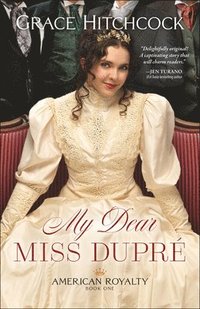bokomslag My Dear Miss Dupre