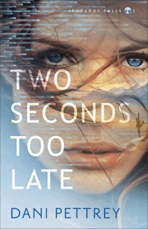 Dani Pettrey - Two Seconds Too Late, Häftad