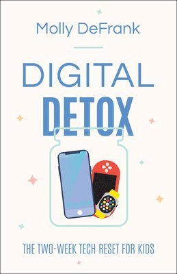 bokomslag Digital Detox  The TwoWeek Tech Reset for Kids