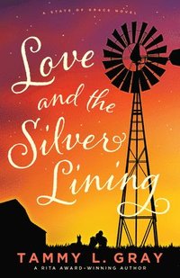 bokomslag Love and the Silver Lining