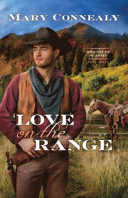 Mary Connealy - Love on the Range, Inbunden