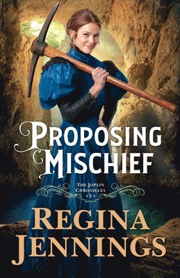 Regina Jennings - Proposing Mischief, Inbunden