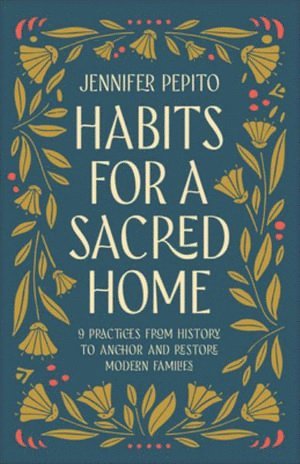 bokomslag Habits for a Sacred Home