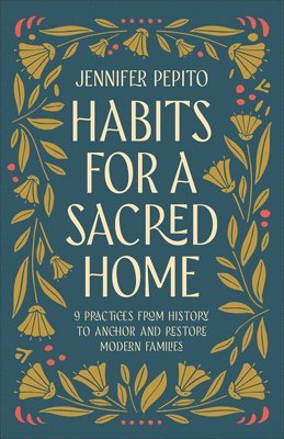 Habits for a Sacred Home 1