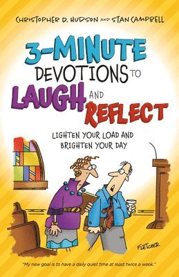 Christopher D. Hudson, Stan Campbell - 3-Minute Devotions to Laugh and Reflect, Inbunden