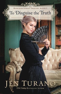 Jen Turano - To Disguise the Truth, Inbunden