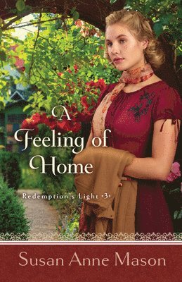 Susan Anne Mason - Feeling of Home, Inbunden
