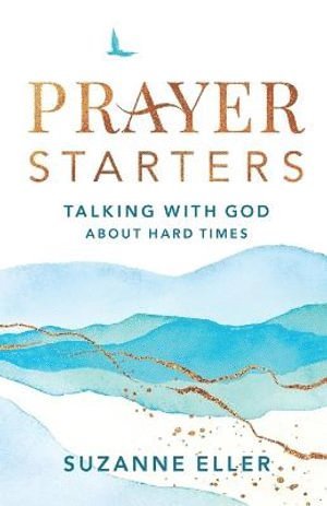 bokomslag Prayer Starters  Talking with God about Hard Times