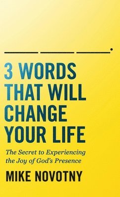 bokomslag 3 Words That Will Change Your Life