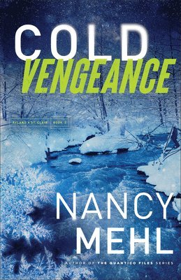 Nancy Mehl - Cold Vengeance, Häftad