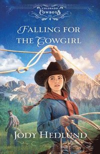 bokomslag Falling for the Cowgirl