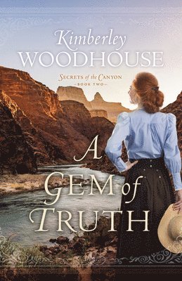 Kimberley Woodhouse - Gem of Truth, Inbunden