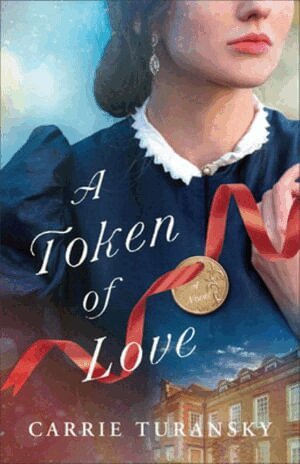 Carrie Turansky - Token of Love, Häftad
