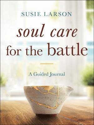 bokomslag Soul Care for the Battle - A Guided Journal