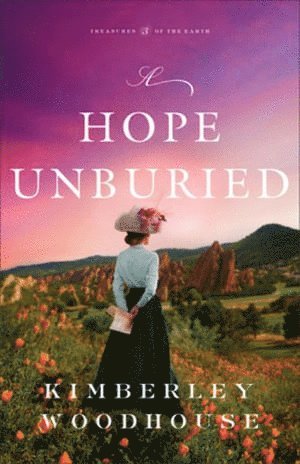 Kimberley Woodhouse - Hope Unburied, Häftad